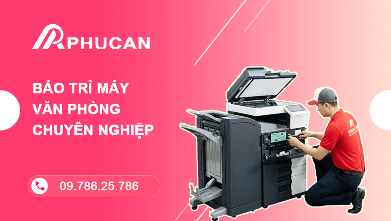 Phúc An bảo trì máy văn phòng chuyên nghiệp